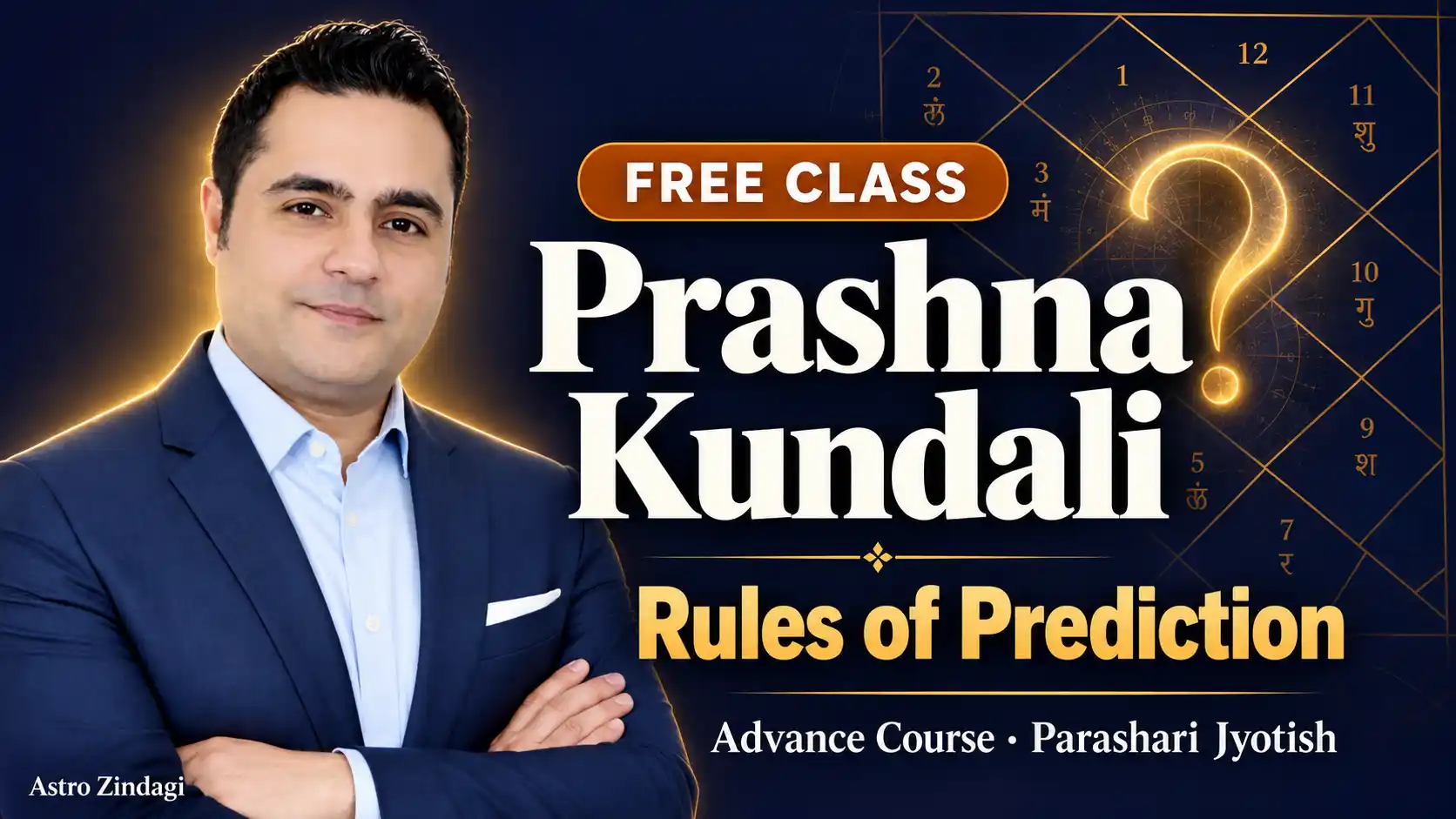 Free sample class of the Advance Course: Prashna Kundali, Rules of Prediction